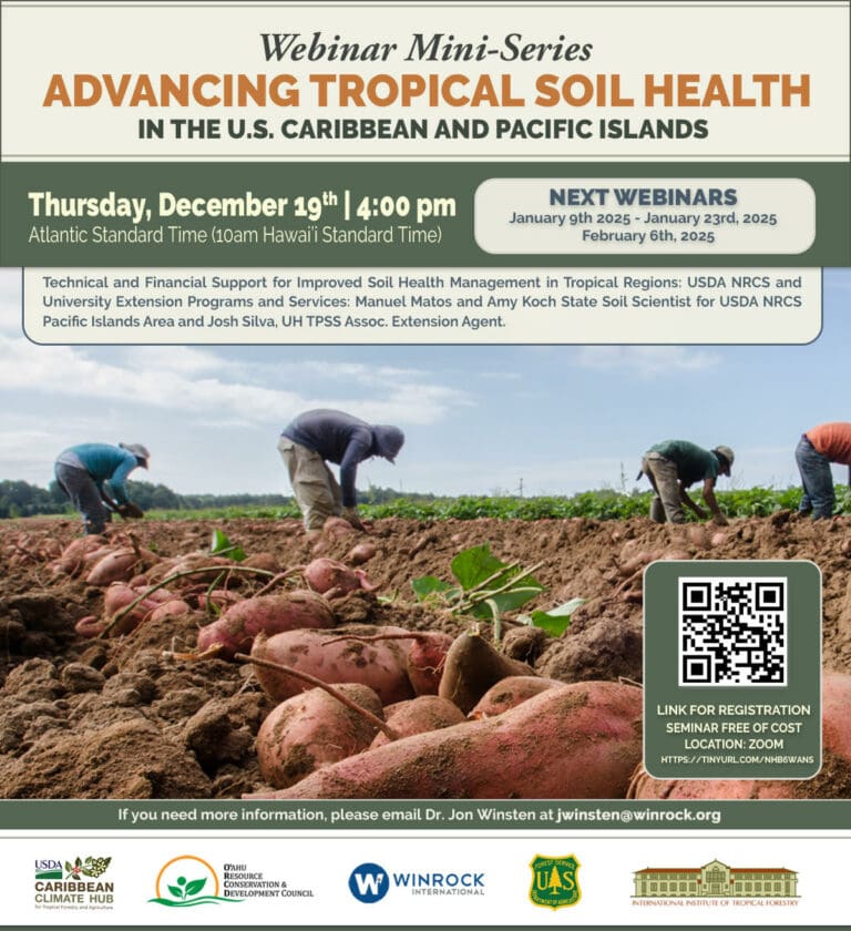 Advancing Tropical Soil Health In The U.S. Caribbean and Pacific Islands, Webinar Mini-Series